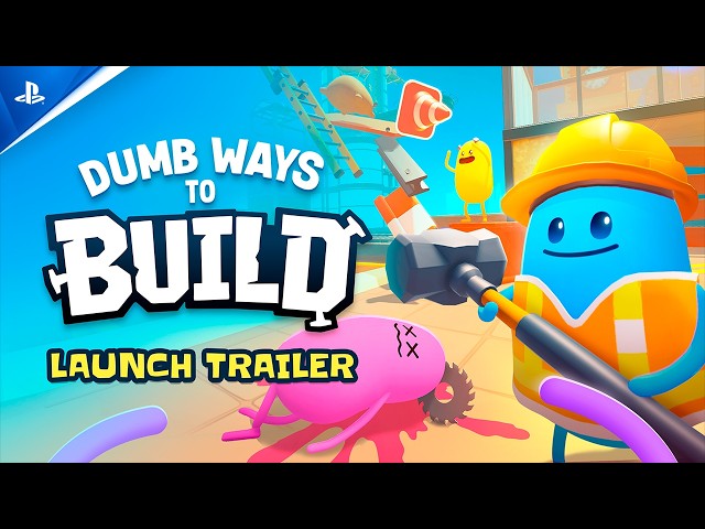 Dumb Ways to Build - Launch Trailer | PS5 Games