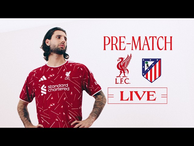 Champions League pre-match: Liverpool vs Atletico Madrid | Anfield