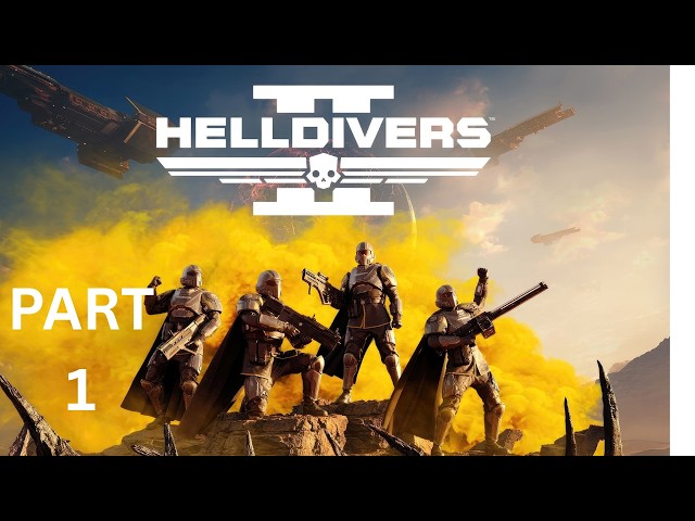 HELLDIVERS 2 Walkthrough Gameplay Part 1  INTRO
