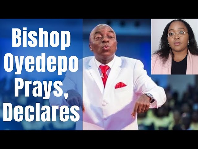Bishop David Oyedepo Prayers and Declarations!!!