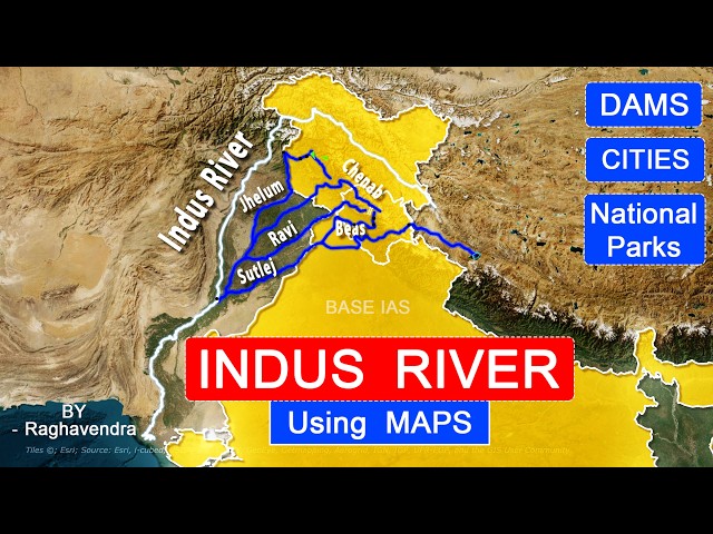 Indus River Full Explanation |Complete Course, Tributaries & Map | UPSC Geography