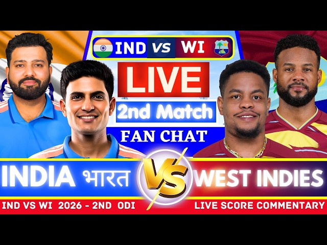 🔴 India vs West Indies Live Score Today | IND vs WI 2nd ODI Live Score | INDIA vs West Indies Live
