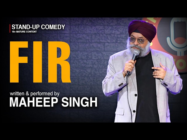 FIR | Standup comedy special written and performed by Maheep Singh