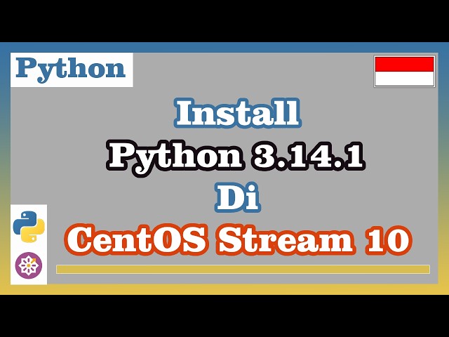 Install Python 3.14.1 on CentOS Stream 10