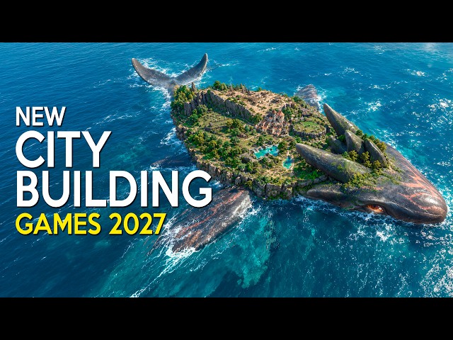 ALL 25 NEW CITY BUILDERS + STRATEGY Games coming in 2026 & 2027