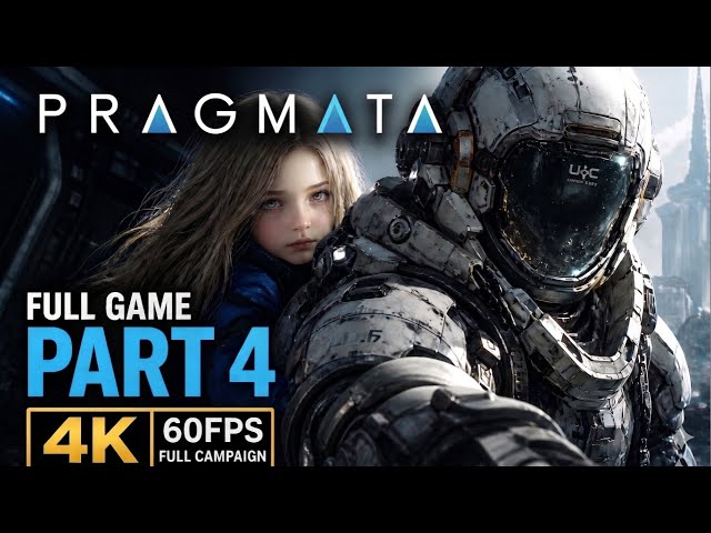 PRAGMATA FULL GAME Part 4 | 4K 60FPS Full Campaign