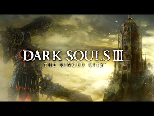 Dark Souls 3 The Ringed City