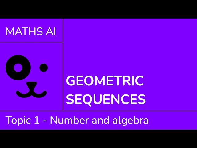 Geometric sequences [IB Maths AI SL/HL]