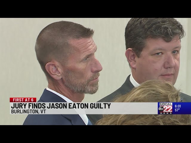 Jury finds Jason Eaton guilty on all counts