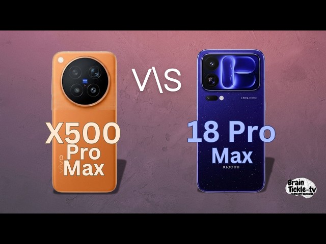 Xiaomi 18 Pro Max vs Vivo X500 Pro Max | Camera, Display, Battery & Performance