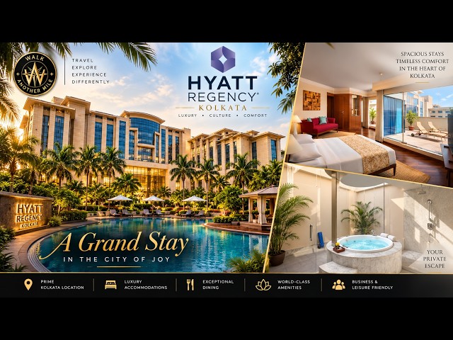 Hyatt Regency Kolkata | Luxurious 5-Star Hotel in Kolkata | Walk Another Mile