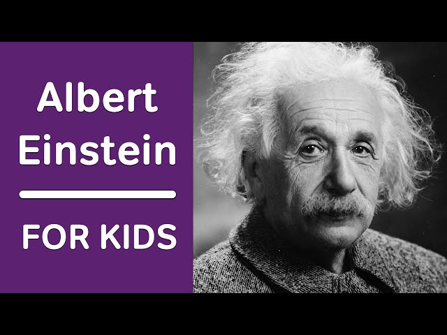 Albert Einstein For Kids