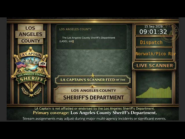 LA Sheriff - *Live* LASD Police Scanner - LA Captain - 14-Sep-2026 - S6