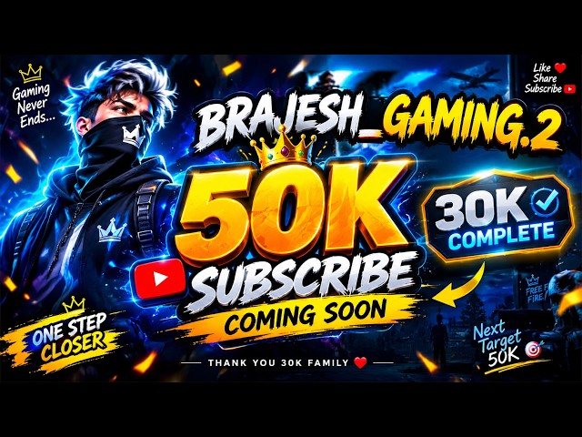 🔴 30K SUBSCRIBERS COMPLETE ❤️ NEXT TARGET 50K 🔥 | BRAJESH_GAMING.2 LIVE 🎮 | ROAD TO 50K