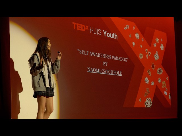 “Self Awareness Paradox” | Naomi Catchpole | TEDxHJIS Youth