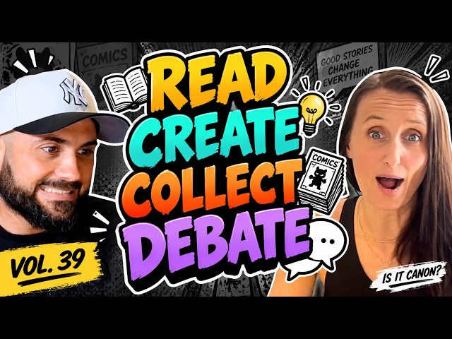 Read, Create, Collect, Debate — Comics, Shows & What We Love