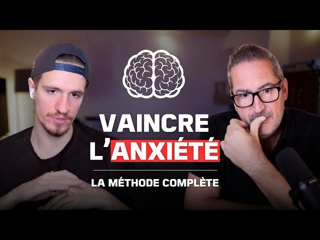 1h pour vaincre l'anxiété (avec Arthur Varin) : la méthode CCR enfin expliquée