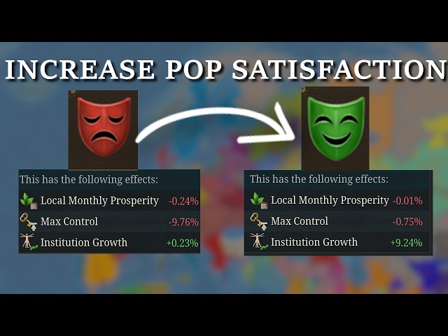 How to increase pop satisfaction (EU5 1.1)