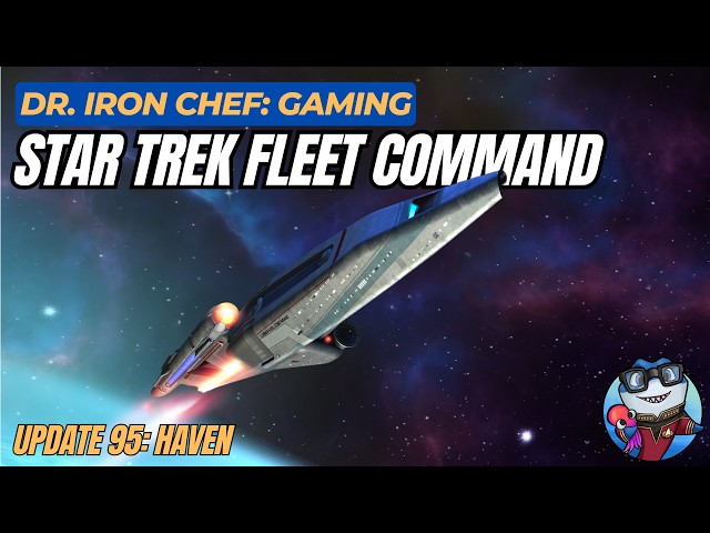 Star Trek Fleet Command: Update 95 - Haven