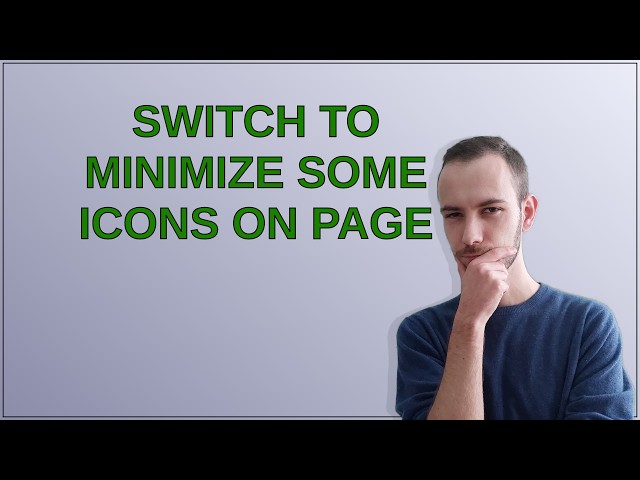 Switch to minimize some icons on page