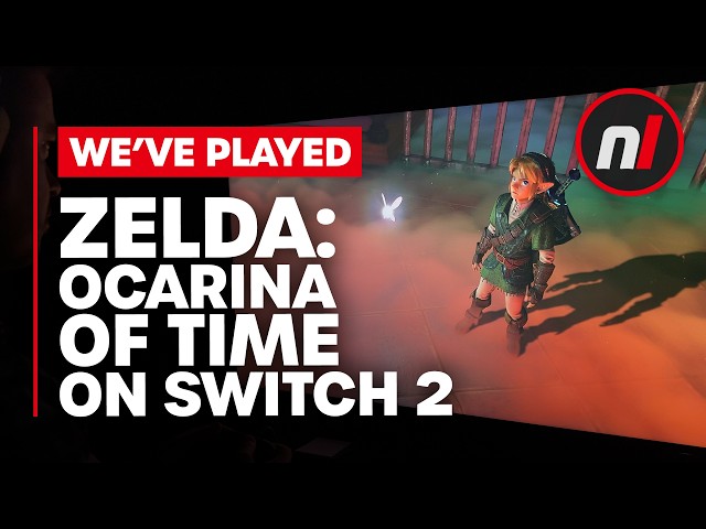 We've Played Zelda: Ocarina of Time on Switch 2 - Is There Anything New?