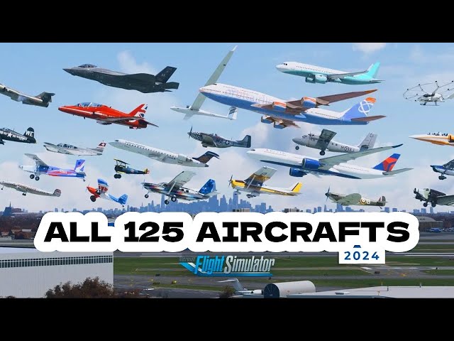 All Microsoft Fligh Simulator 2024 Aircrafts and price (standard + deluxe + aviator edition)