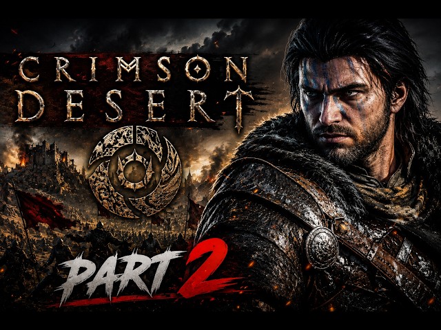 Crimson Desert – The Most Epic Open World Game
