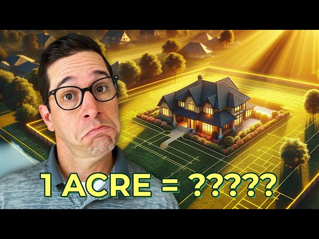 How Much Land Is an Acre ACTUALLY?
