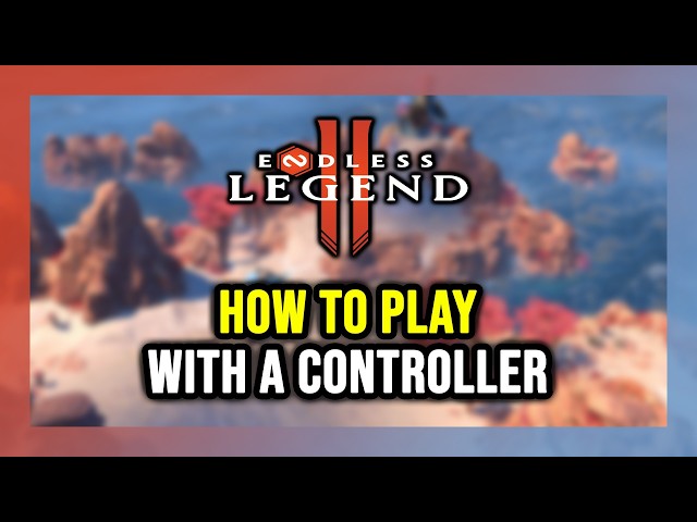 How to Play ENDLESS Legend 2 With a Controller on PC!