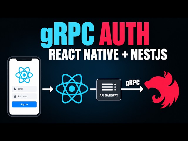 Build Complete React Native Authentication with NestJS, gRPC & Microservices