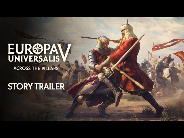 Europa Universalis V: Across The Pillars | Story Trailer