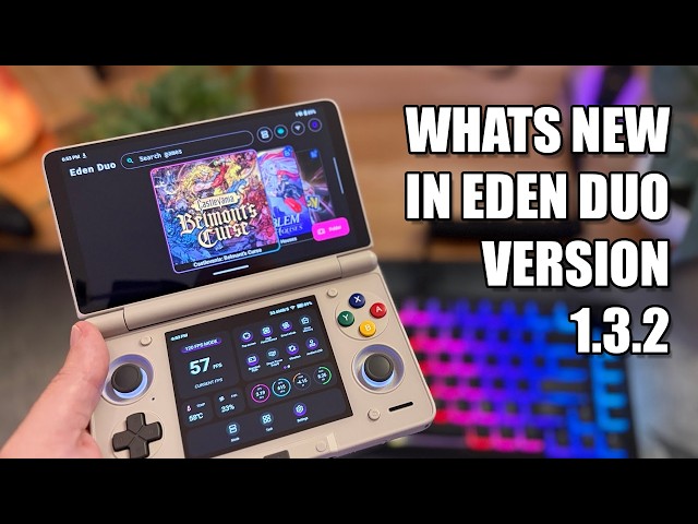 Eden Duo Emulator - What's New in  the Version 1.3.2 Update