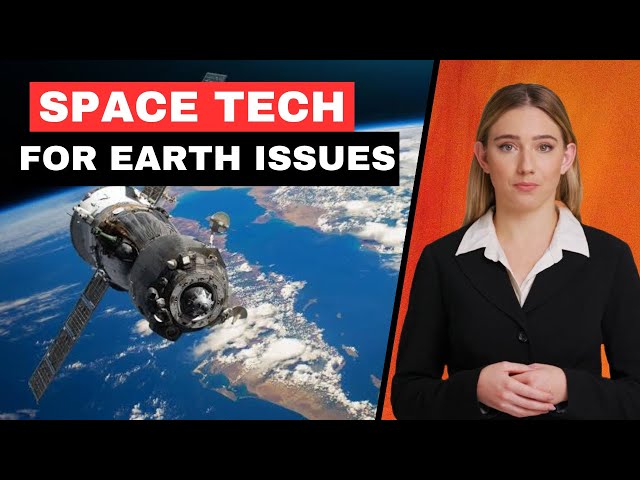 How Space Technology Is Helping Solve Earth's Problems