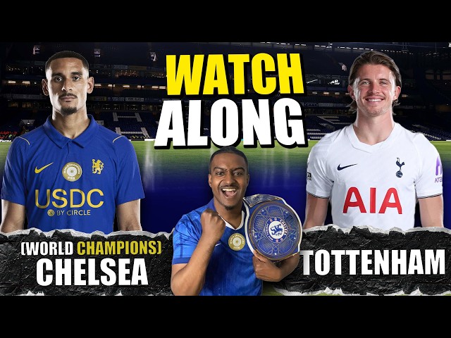 LIVE: CHELSEA 0-2 TOTTENHAM WATCHALONG