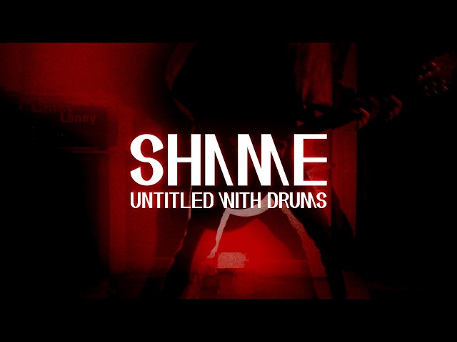Untitled With Drums - Shame (Official Music Video)