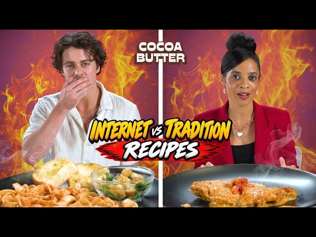 Internet vs Tradition: We Try Each Other's Favorite Recipes