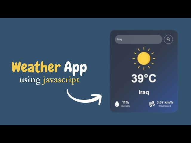How to Build a Weather App Using JavaScript | HTML CSS Tutorial