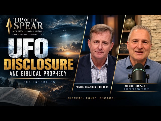 UFO Disclosure and Biblical Prophecy: Brandon Holthaus & Mondo Gonzales