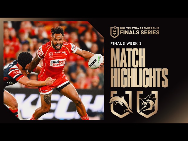 NRL Finals 2026 | Dolphins v Roosters | Match Highlights | Finals Week 3