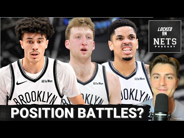 FIGHT: Analyzing Top Brooklyn Nets POSITION BATTLES To Watch During Preseason | Who Will Earn Roles?
