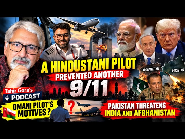 A Hindustani Pilot Prevented Another 9/11-Omani Pilot’s Motives? Pak Threatens India and Afghanistan