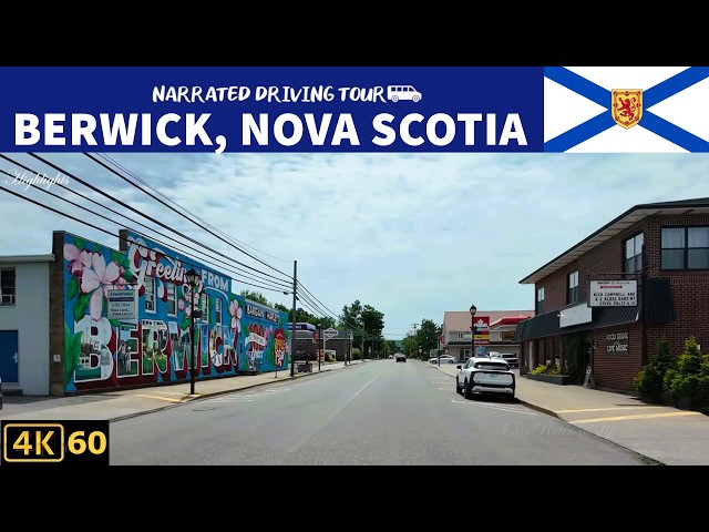 🌲 Berwick, Nova Scotia 🌲 4K Drive