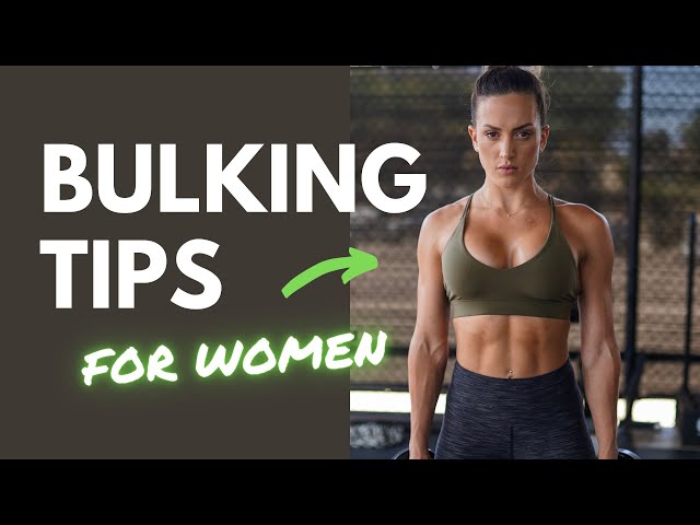 Muscle Building Tips for Women – BULKING 101!