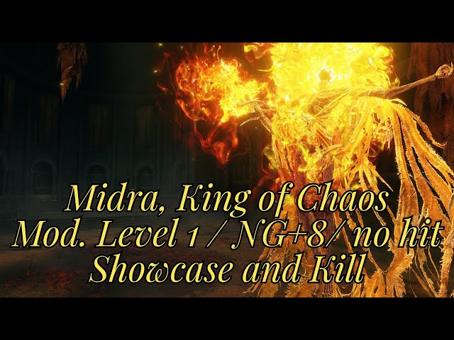 Midra King of Chaos mod! NG+8, level 1,no hit, showcase and kill. | Elden Ring Shadow of the erdtree