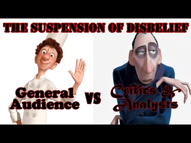 Why Critics & General Audiences Are Literally Having Different Experiences; Suspension of Disbelief