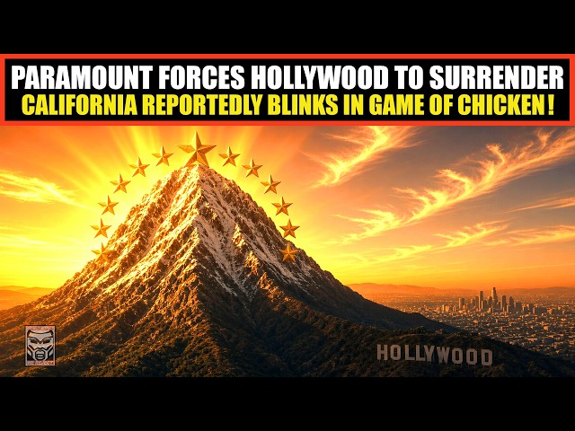 Hollywood SURRENDERS | Paramount Forces California to BLINK in Game of Chicken | Settlement IMMINENT