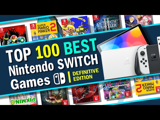 Top 100 Best Nintendo Switch Games | Definitive Edition