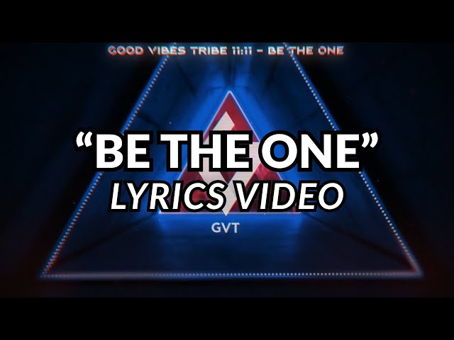 Be The One - Lyrics Video