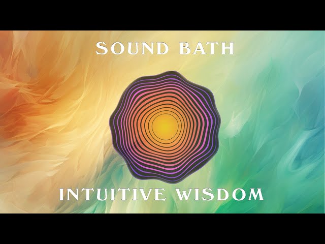Sleep Sound Bath | Intuitive Wisdom | Relaxation Music
