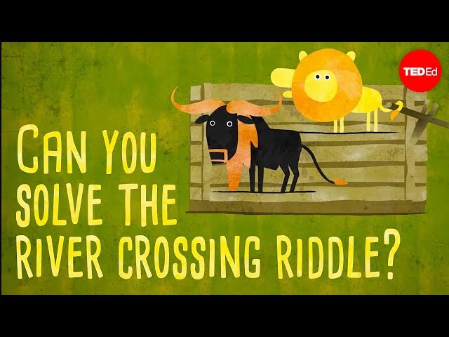 Can you solve the river crossing riddle? - Lisa Winer